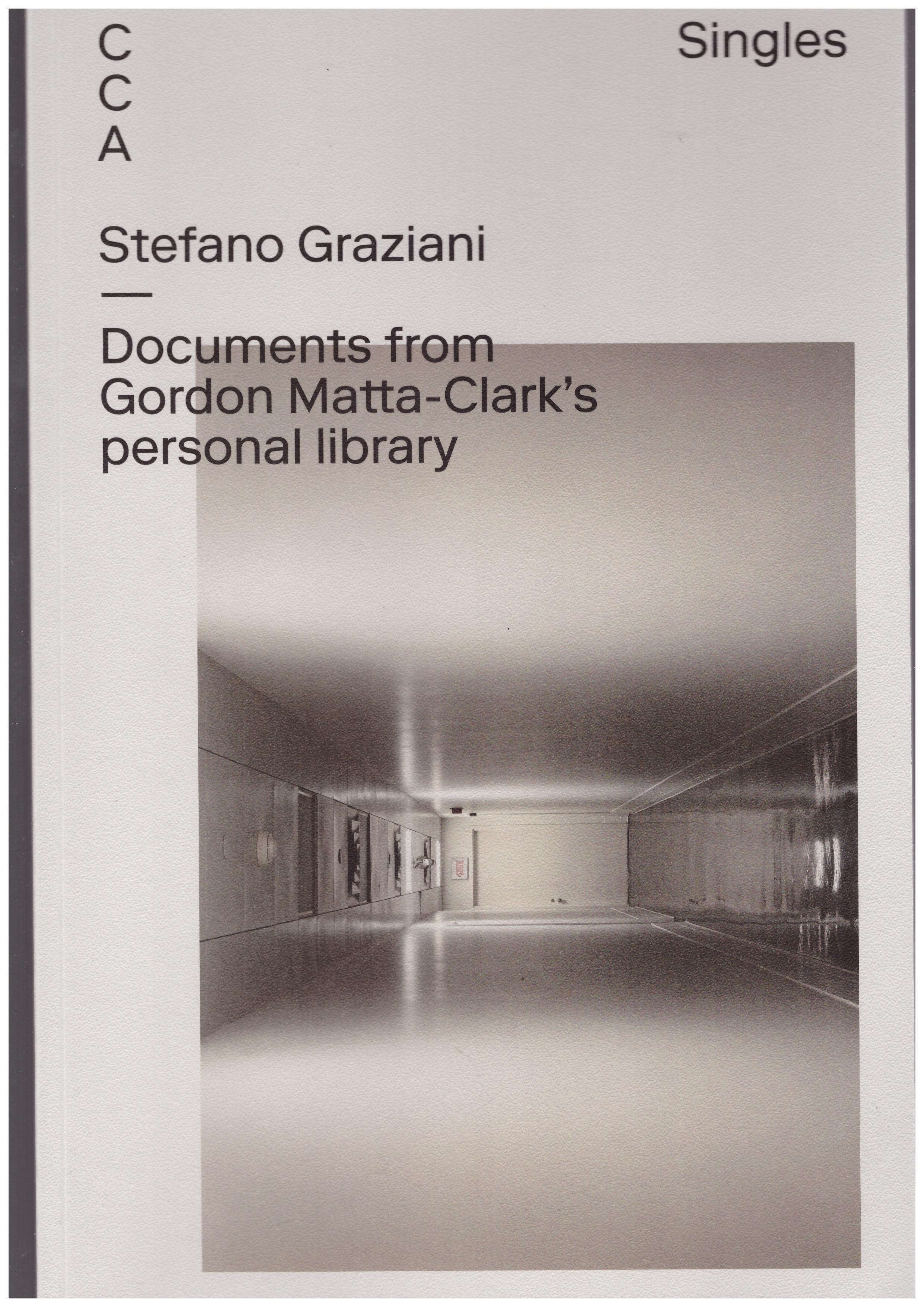 GRAZIANI, Stefano - CCA Singles – Documents from Gordon Matta-Clark’s personal library